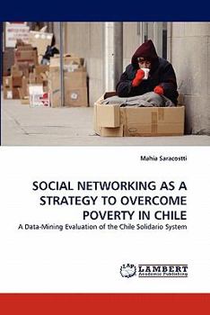 Paperback Social Networking as a Strategy to Overcome Poverty in Chile Book