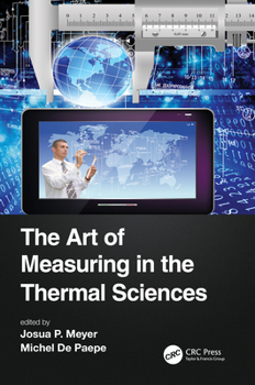 Hardcover The Art of Measuring in the Thermal Sciences Book