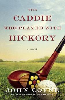 Paperback The Caddie Who Played with Hickory Book