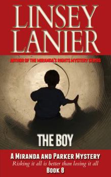 The Boy - Book #8 of the Miranda and Parker Mystery