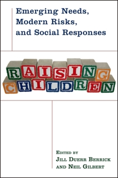 Paperback Raising Children: Emerging Needs, Modern Risks, and Social Responses Book