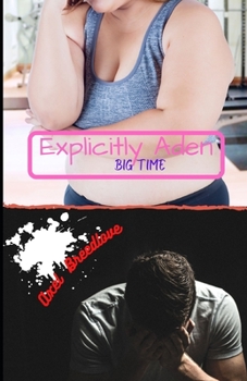 Paperback Explicitly Aden: Big Time Book