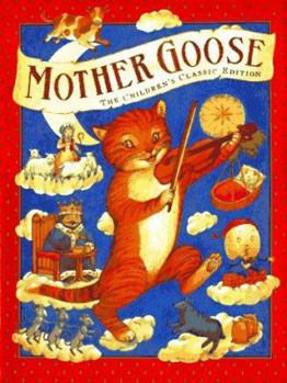 Hardcover Mother Goose: The Children's Classic Edition Book