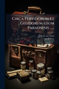 Paperback Circa Fervidorum Et Gelidorum Usum Paraenesis ...... [Latin] Book