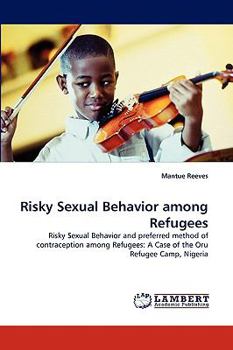 Paperback Risky Sexual Behavior Among Refugees Book