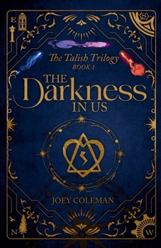 Paperback The Darkness in Us: The Talish Trilogy Book