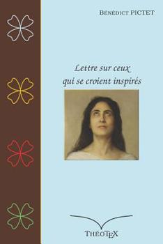 Paperback Lettre sur ceux qui se croient inspirés [French] Book