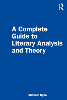 Paperback A Complete Guide to Literary Analysis and Theory Book