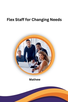 Paperback Flex Staff for Changing Needs Book