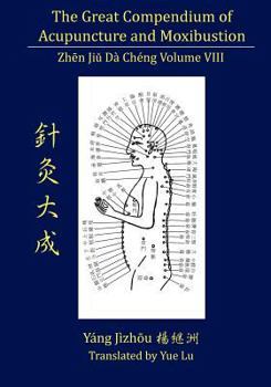 Paperback The Great Compendium of Acupuncture and Moxibustion Volume VIII Book