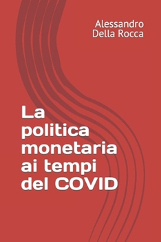 La politica monetaria ai tempi del COVID