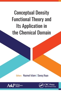 Paperback Conceptual Density Functional Theory and Its Application in the Chemical Domain Book