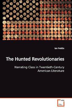 Paperback The Hunted Revolutionaries Book