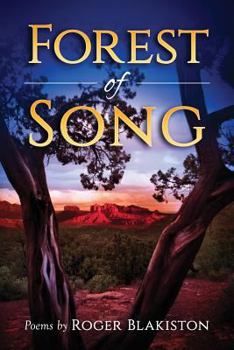 Paperback Forest of Song: Poems by Roger Blakiston Book