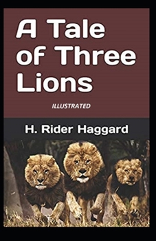 Paperback A Tale of Three Lions Illustrated Book