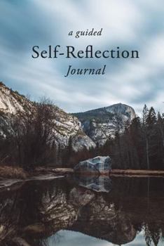 A Guided Daily Self-Reflection Journal: 120-pages, 6 x 9 in (15.2 x 22.9 cm), cream interior pages