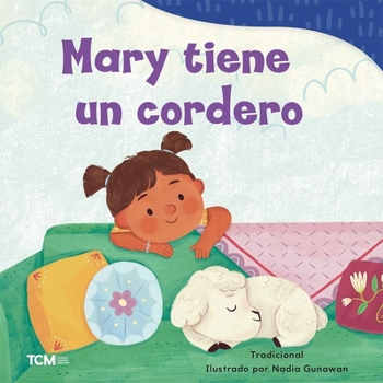 Mary tiene un cordero (Exploration Storytime) (Spanish Edition)