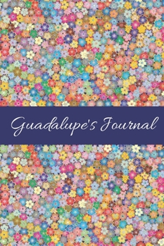 Paperback Guadalupe's Journal: Cute Personalized Name College-Ruled Notebook for Girls & Women - Blank Lined Gift Journal/Diary for Writing & Note Ta Book