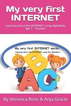 Paperback My very first INTERNET words: Learning about the INTERNET using the Alphabets Book