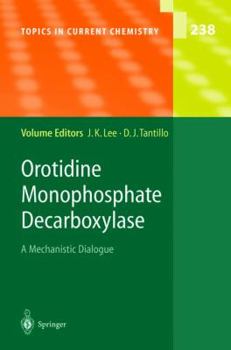 Hardcover Orotidine Monophosphate Decarboxylase: A Mechanistic Dialogue Book