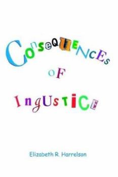 Paperback Consequences of Injustice Book