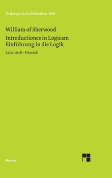 Hardcover Einführung in die Logik. Introductiones in Logicam: Lateinisch - Deutsch [German] Book
