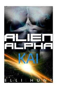 Paperback Alien Alpha: KAI: A Sci fi Weredragon Romance Book