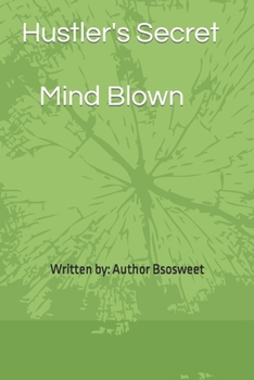 Paperback Hustler's Secret: Mind Blown Book