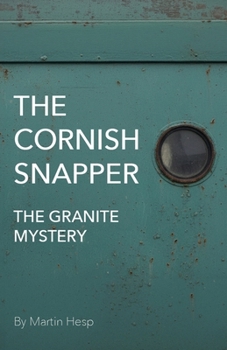 Paperback The Cornish Snapper: The Granite Mystery Book