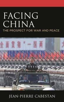 Hardcover Facing China: The Prospect for War and Peace Book