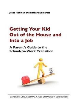 Paperback Getting Your Kid Out of the House and Into a Job Book