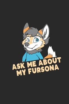 Paperback Ask Me About My Fursona: Furry Fandom. Blank Composition Notebook to Take Notes at Work. Plain white Pages. Bullet Point Diary, To-Do-List or J Book