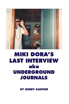 Paperback Miki Dora's Last Interview aka Underground Journals Book