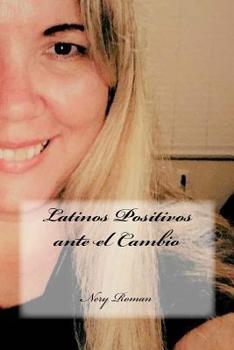Paperback Latinos Positivos ante el Cambio [Spanish] Book