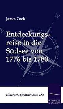 Hardcover Entdeckungsreise in die Südsee von 1776 bis 1780 [German] Book