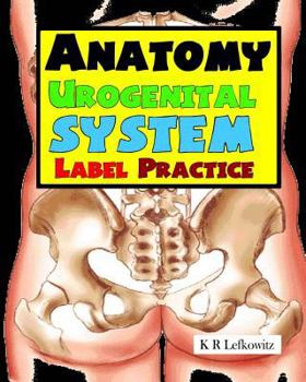 Paperback Anatomy Urogenital System Label Practice Book