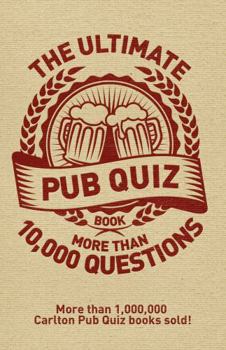 Paperback Ultimate Pub Quiz Book: More Than 10,000 Questions Book