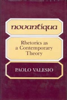 Hardcover Novantiqua: Rhetorics as a Contemporary Theory Book