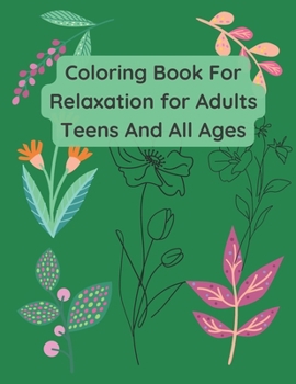 Paperback Coloring Book For Relaxation For Adults Teens & All Ages Book