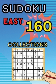 Paperback 160 Easy Sudoku Collections: Sudoku Book for Adults, Teens & Seniors, Puzzles with Detailed Step-by-step for Beginers [Large Print] Book