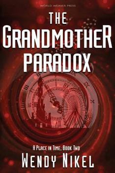 The Grandmother Paradox - Book #2 of the Place in Time