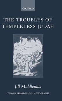 Hardcover The Troubles of Templeless Judah Book