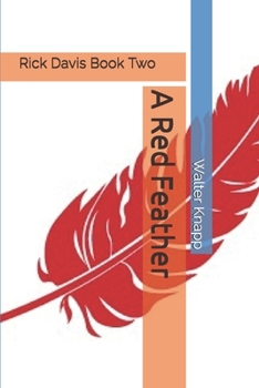 A Red Feather (Rick Davis) - Book #2 of the Rick Davis Series