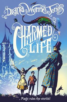 Charmed Life - Book #1 of the Chrestomanci (Recommended Reading Order)