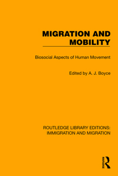 Hardcover Migration and Mobility: Biosocial Aspects of Human Movement Book