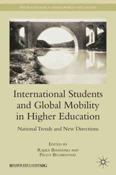 Hardcover International Students and Global Mobility in Higher Education: National Trends and New Directions Book