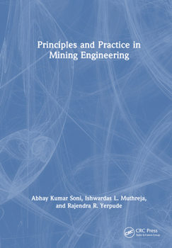 Hardcover Principles and Practice in Mining Engineering Book