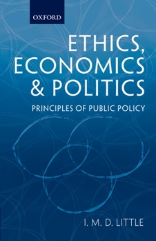 Paperback Ethics, Economics and Politics: Principles of Public Policy Book