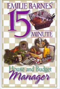 Hardcover Emilie Barnes' 15-Minute House and Budget Manager Book