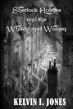 Paperback Sherlock Holmes and the Whitechapel Women Book